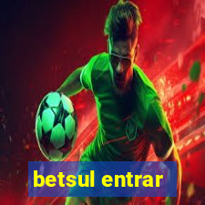 betsul entrar